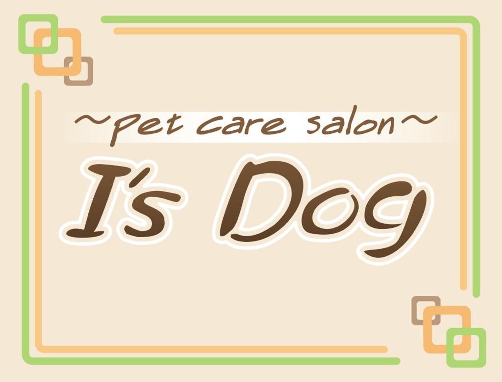 〜pet care salon〜 I's Dog