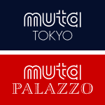 mutaTOKYO／mutaPALAZZO