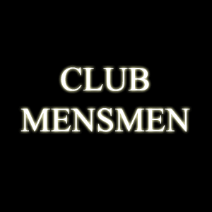 CLUB MENSMEN（メンズメン）/ 男を磨く