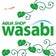 AQUA SHOP wasabi ブログ「京のわさび」