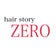 Ｈａｉｒ　Ｓｔｏｒｙ　ＺＥＲＯ.のブログ