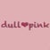 dull♡pink ……secret diary