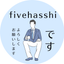 fivehasshiのサムネイル