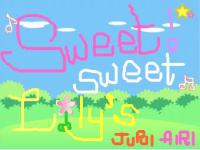 SWEET LILY's～笑顔の連鎖～
